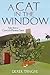 A Cat in the Window: Tales from a Cornish Flower Farm (Minack Chronicles Book 2)