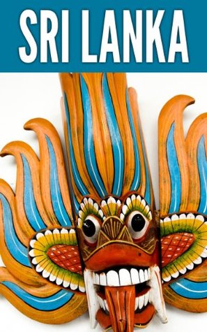 Sri Lanka 2014: New Information and Cultural Insights Entrepreneurs Need to Start a Business in Sri Lanka (Kindle Edition)