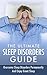 SLEEP DISORDERS: How To Quiet Your Mind And Sleep Deep - Sleep Problems, Insomnia Treatment & Sleep Better (Sleep Remedies, Sleep Techniques, Insomnia ... Lifestyle, Sleep Disorders, Apnea, Snoring)