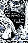 Witches: A Tale o...