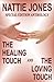 The Healing Touch: Special Edition Anthology
