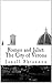 Romeo and Juliet: The City of Verona (Shakespeare Classics Book 1)