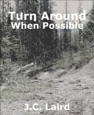 Turn  Around When Possible
