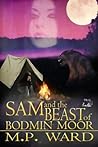Sam and the Beast of Bodmin Moor (The Sea Witch Book 2)