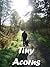 Tiny Acorns: An anthology o...