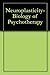 Neuroplasticity- Biology of Psychotherapy by Herman Medow