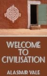Welcome to Civilisation Welcome to Civilisation