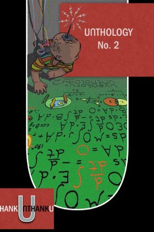 Unthology: No. 2 (Kindle Edition)