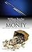 Insights: Money: What the Bible Tells Us About Wealth and Possessions (Insights (Volume 1))