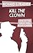 Kill The Clown (Shell Scott Mysteries)