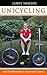 Unicycling by James Shields