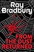 From the Dust Returned