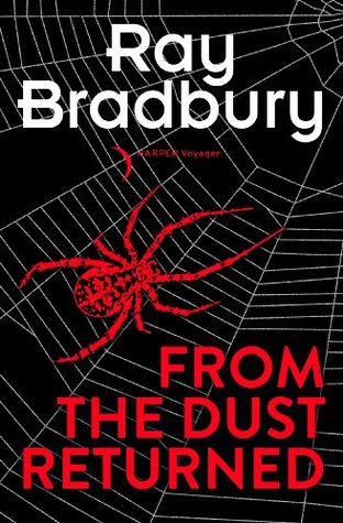 From the Dust Returned: A Classic Epic Fantasy of Dark Magic and Gothic Romance