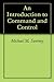 An Introduction to Command and Control