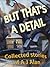 But That's A Detail:  Collected Stories of A. J. Alan