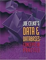 Joe Celko's Data and Databases: Concepts in Practice (The Morgan Kaufmann Series in Data Management Systems)