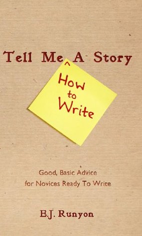 Tell Me How To Write A Story (Kindle Edition)