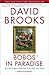 Bobos in Paradise: The New Upper Class and How They Got There