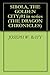 SIBOLA, THE GOLDEN CITY;#1 in series by Joseph W. Baty