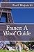 France: A Woof Guide (Europe: A Woof Guide Book 1)
