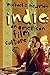 Indie: An American Film Culture (Film and Culture Series)