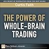 The Power of Whole-Brain Trading