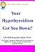 Your Hypothyroidism Got You Down? "Simple Concepts in Balancing Your Hormones to Regain Your Energy & Your Life Back From Hypothyroidism!" Vol II (Life With Hypothyroidism Book 2)