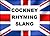 Cockney Rhyming Slang