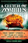 Book cover for Mammoth Books presents A Clutch of Zombies: Four Stories by Scott Edelman, Joe R. Lansdale, Albert E. Cowdrey and Karina Sumner Smith