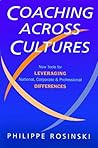 Coaching Across Cultures: New Tools for Leveraging National, Corporate and Professional Differences