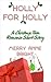 Holly for Holly - A Christmas Teen Romance Short Story