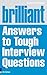 Brilliant Answers to Tough Interview Questions by Susan Hodgson