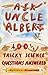 Ask Uncle Albert: 100 1/2 Tricky Science Questions Answered.