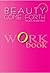 Beauty Come Forth Workbook