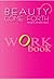 Beauty Come Forth Workbook by Myra Wallace