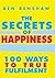 The Secrets Of Happiness by Ben Renshaw