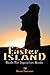 Easter Island: Guide For In...