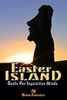 Easter Island: Guide For Inquisitive Minds