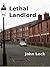 Lethal Landlord