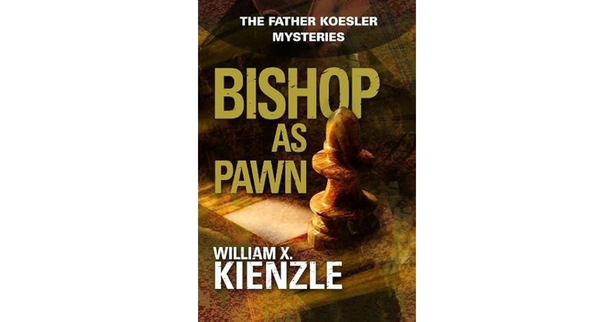 as Pawn by William X. Kienzle