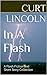 In a Flash: A Flash Fiction Collection