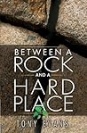 Between a Rock an...