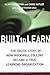 Built to Learn: The Inside ...