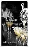 A Night At The Wesley A Night At The Wesley