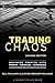 Trading Chaos: Maximize Profits with Proven Technical Techniques (A Marketplace Book Book 161)