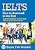 IELTS: How to Succeed in the Test