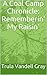 A Coal Camp Chronicle: Rememberin' My Raisin'