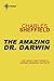The Amazing Doctor Darwin by Charles Sheffield