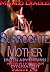 My Surrogate Mother - Erotic Adventures With A Freudian Psych... by Marco Diablo
