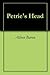Petrie's Head by Aileen G. Baron